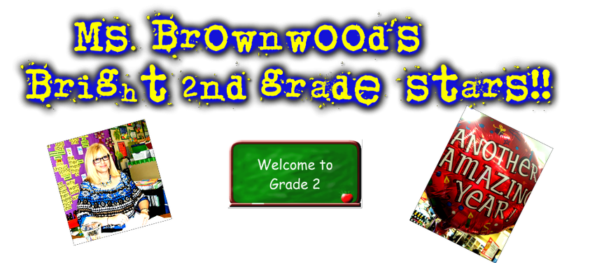 Ms. BROWNWOOD's Bright 2nd grade STARS!!